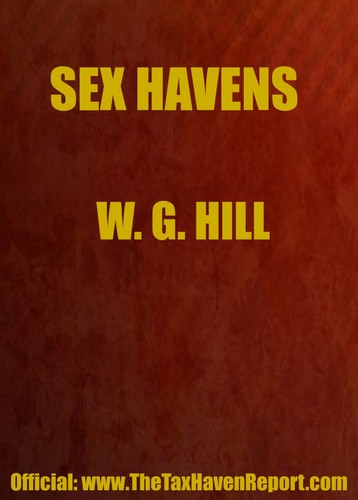 Sex Havens by William G. Hill