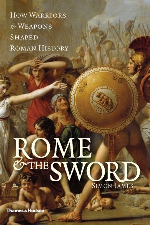 Rome & the sword by James, Simon