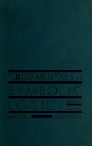 Fundamentals of symbolic logic by Alice Ambrose
