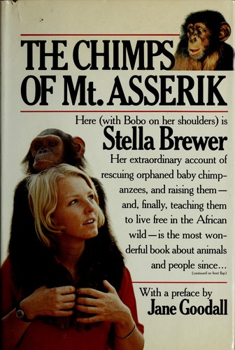 The chimps of Mt. Asserik Stella Margaret Brewer