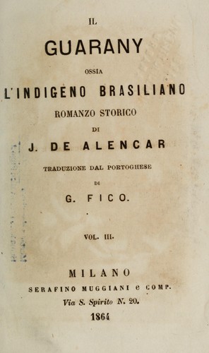 Il Guarany Ossia L'Indigeno Brasiliano (Italian Edition) Jose Martiniano de Alencar