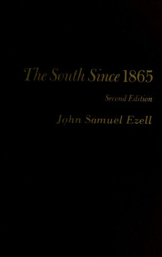 The South since 1865 by John Samuel Ezell