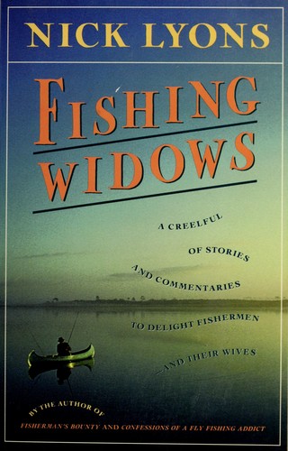 Fishing Widows Nick Lyons