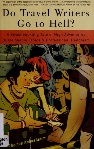 Do travel writers go to hell? by Thomas B. Kohnstamm