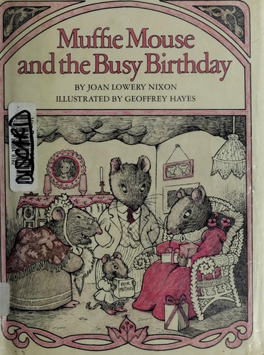 Muffie Mouse and the busy birthday by Joan Lowery Nixon