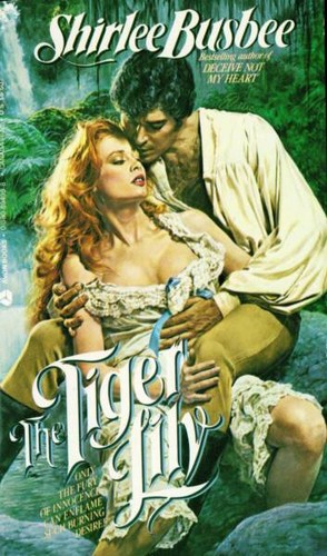 The tiger lily by Shirlee Busbee