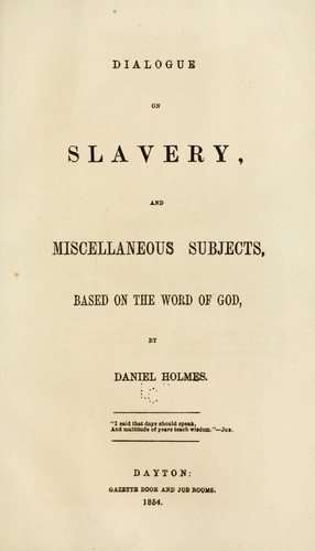 Dialogue on slavery by Daniel Holmes