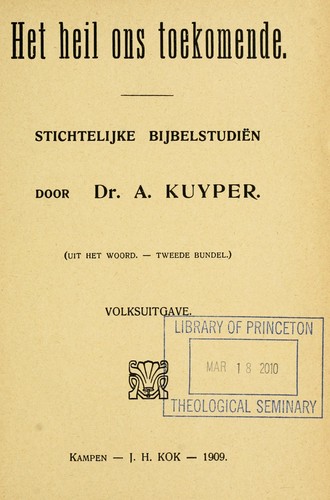 Het heil ons toekomende by Abraham Kuyper