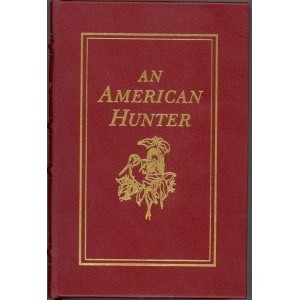 An American hunter by Archibald Hamilton Rutledge