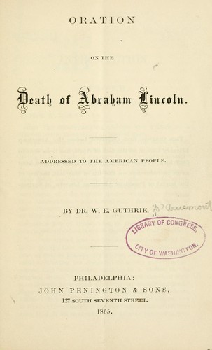 Oration on the death of Abraham Lincoln by D'Arusmont, William E. Guthrie