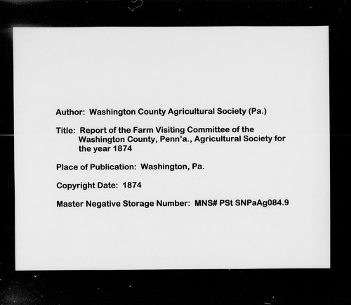 Report of the Farm Visiting Committee of the Washington County, Penn'a., Agricultural Society for the year 1874 by Washington County Agricultural Society (Pa.). Farm Visiting Committee