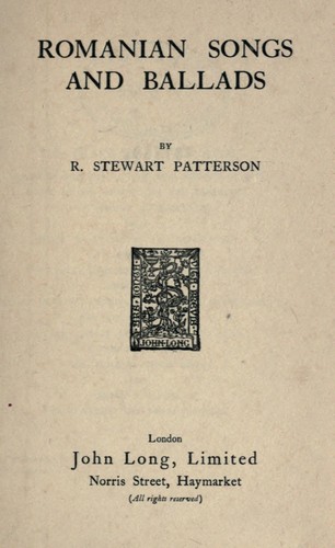 Romanian songs and ballads by R. Stewart Patterson