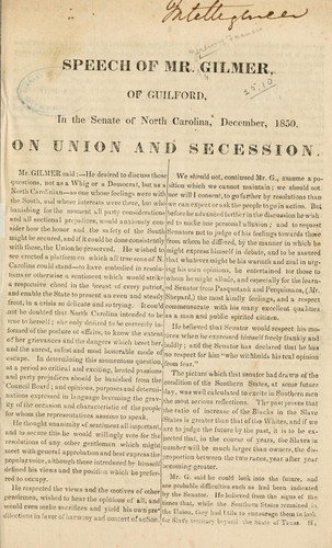 Speech of Mr. Gilmer, of Guilford, in the Senate of North Carolina, December, 1850 by Jeremy Francis Gilmer