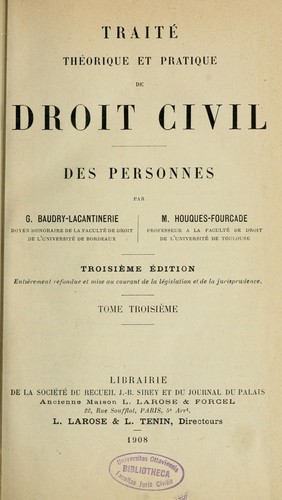 Traité théorique et pratique de droit civil by Gabriel Baudry-Lacantinerie