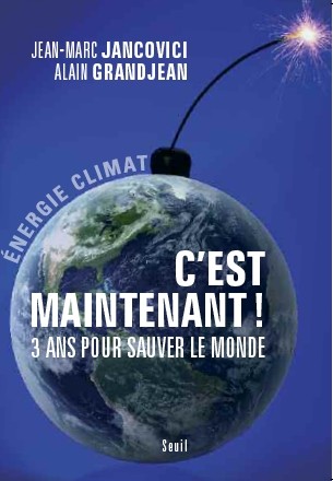 C'est maintenant by Jean-Marc Jancovici