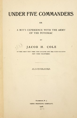 Under five commanders by Jacob Henry Cole