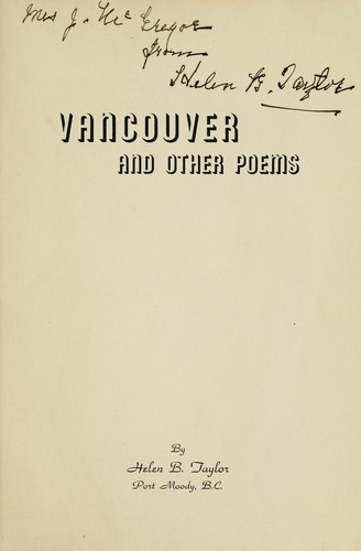 Vancouver and other poems Helen B Taylor