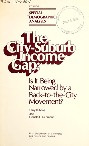 The city-suburb income gap--is it being narrowed a back-to-the-city movement?