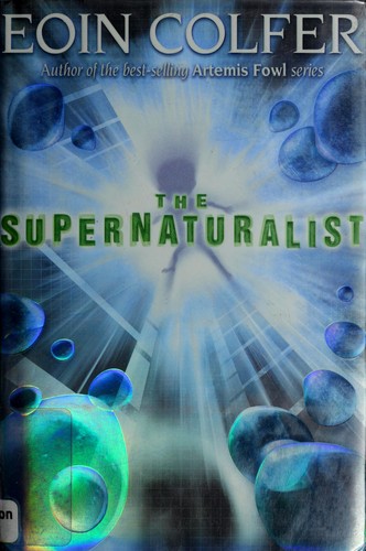 The Supernaturalist by Eoin Colfer