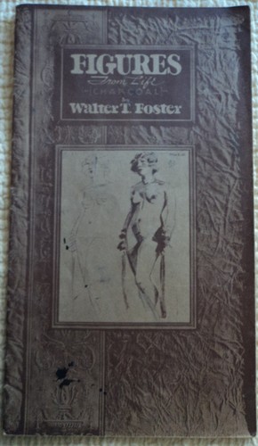 ... Figures from life by Walter Thomas Foster