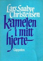 Kamelen i mitt hjerte by Lars Saabye Christensen