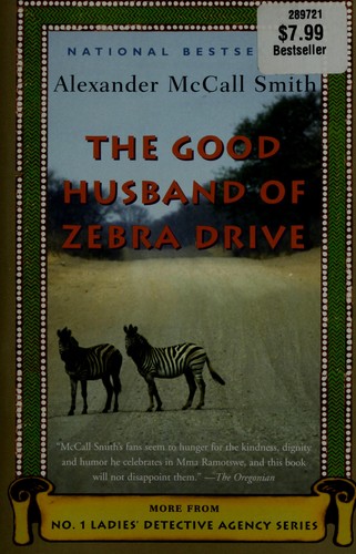 The good husband of Zebra Drive by Alexander McCall Smith