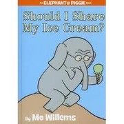 Should I share my ice cream? by Mo Willems
