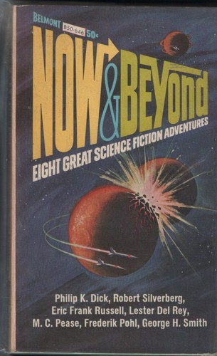 Now & beyond by Philip K. Dick