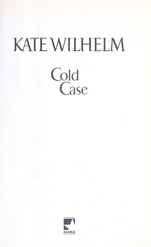 Cold case by Kate Wilhelm