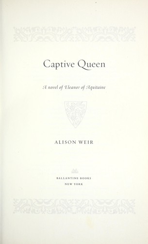 Captive queen by Alison Weir