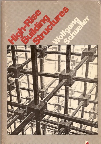 High-rise building structures by Wolfgang Schueller