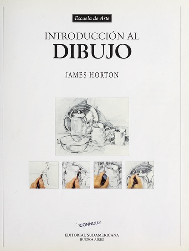 Introduccion Al Dibujo by James Horton
