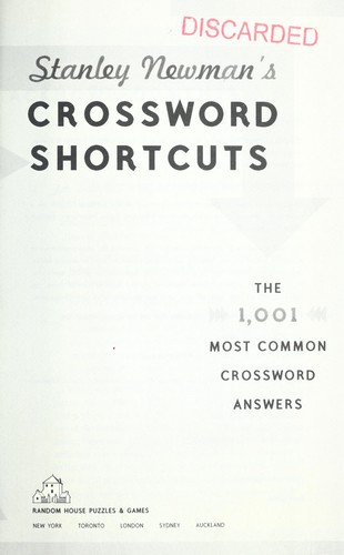 Crossword shortcuts : the 1001 most common crossword answers by