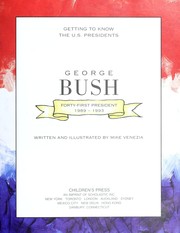 George Bush : forty-first president, 1989-1993