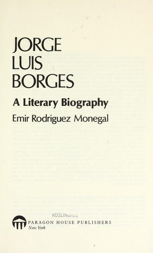 Jorge Luis Borges by Emir Rodriguez Monegal