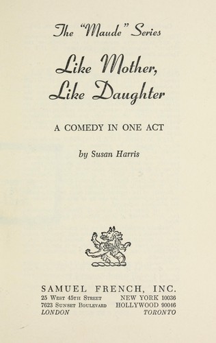 Like mother, like daughter by Susan Harris