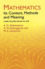 Mathematics by Andrei Nikolaevich Kolmogorov, M. A. Lavrentʹev, A.D Alexsandrov