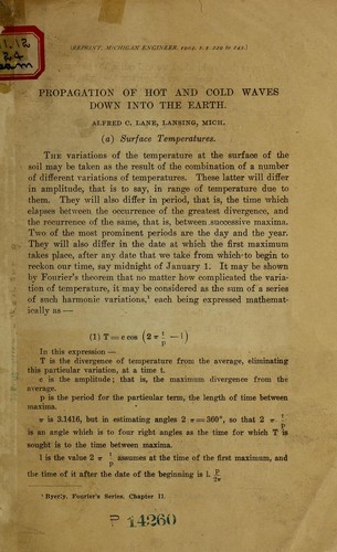 Propagation of hot and cold waves down into the earth by Alfred C. Lane
