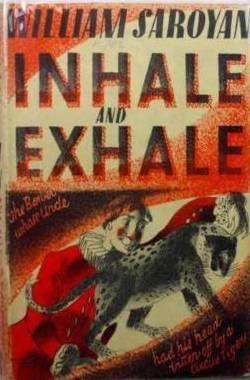 Inhale & exhale by William Saroyan