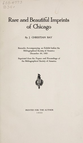 Rare and beautiful imprints of Chicago by J. Christian Bay