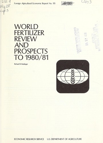 World fertilizer review and prospects to 1980/81 by Richard B. Reidinger
