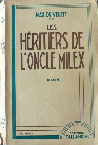 Les héritiers de l'oncle Milex by Max Du Veuzit