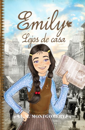 Emily Lejos de Casa by Lucy Maud Montgomery