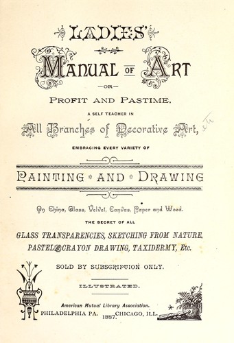 Ladies' manual of art, Profit and pastime by