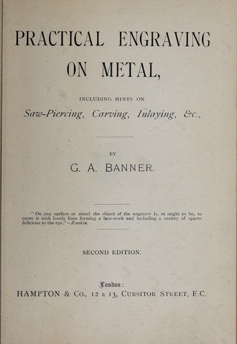 Practical engraving on metal by G. A. Banner