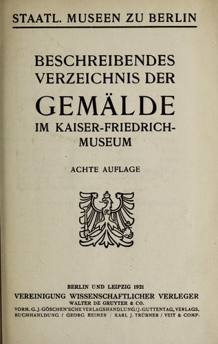 Beschreibendes Verzeichnis der Gemälde im Kaiser-Friedrich-Museum by Kaiser-Friedrich-Museum