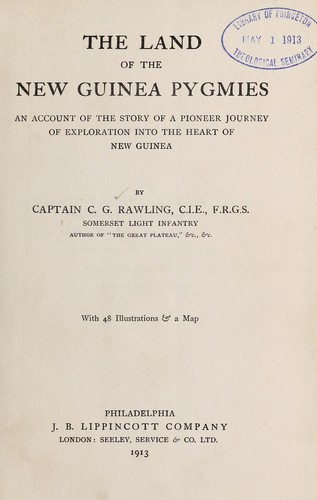 The land of the New Guinea pygmies by Cecil Godfrey Rawling
