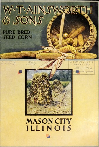 Pure bred seed corn by W.T. Ainsworth and Sons