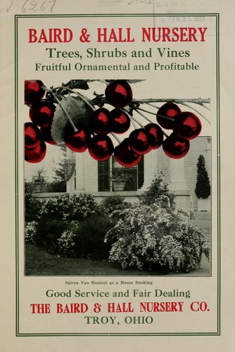 Baird & Hall Nursery trees, shrubs and vines, fruitful, ornamental and profitable by Baird & Hall Nurseries