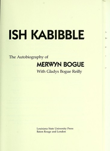 Ish Kabibble : the autobiography of Merwyn Bogue by